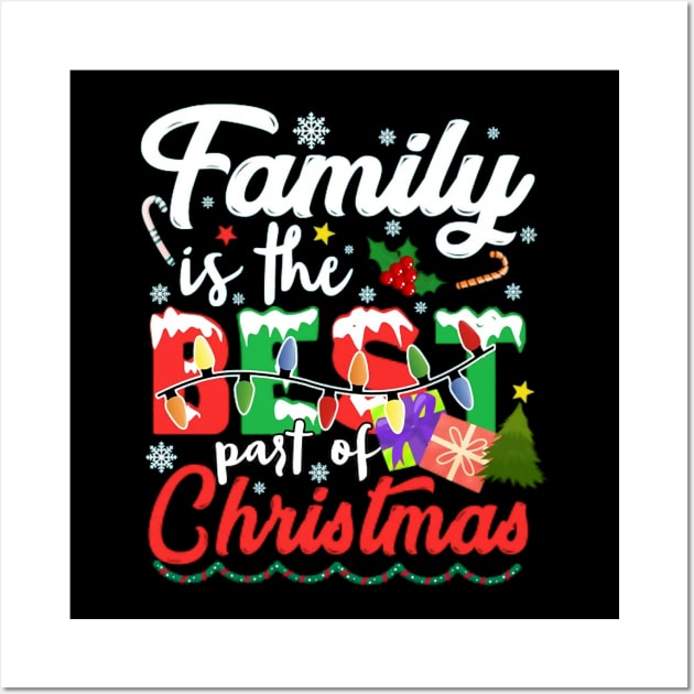 Family is the Best Part of Christmas 2023 Wall Art by patelmillie51